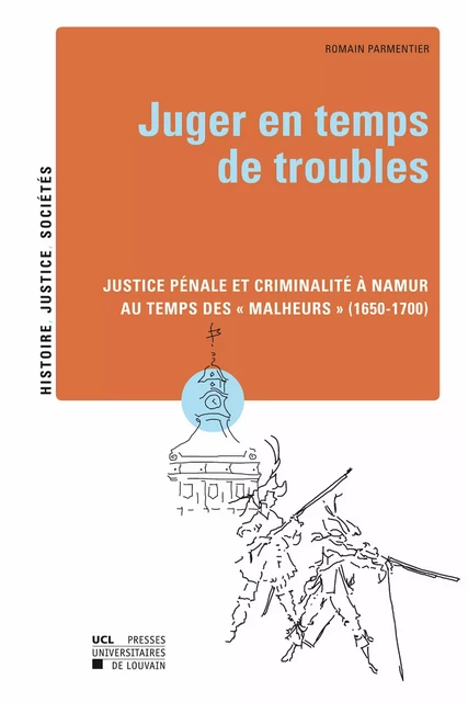 Juger en temps de troubles - Romain Parmentier - Presses universitaires de Louvain