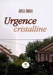 Urgence cristalline