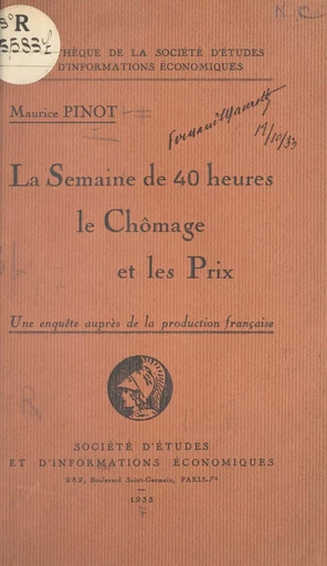 La semaine de 40 heures, le chômage et les prix - Maurice Pinot - FeniXX réédition numérique