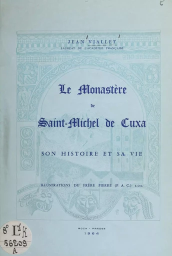 Le Monastère de Saint-Michel de Cuxa - Jean Viallet - FeniXX réédition numérique