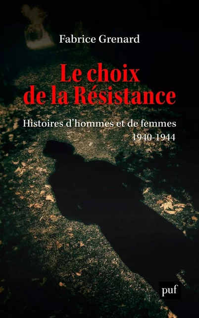 Le choix de la résistance - Fabrice Grenard - Humensis