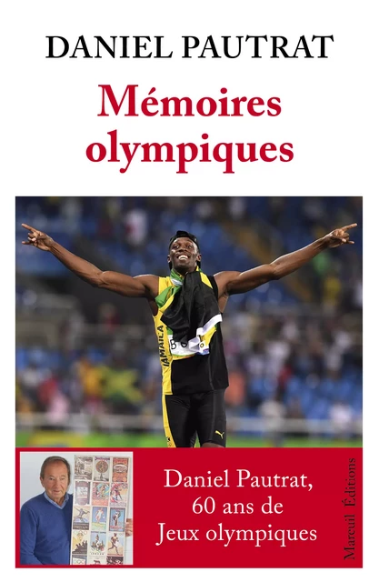 Mémoires Olympiques - Daniel Pautrat - Mareuil Éditions