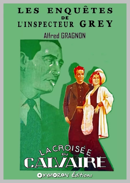 La Croisée du Calvaire - Alfred Gragnon - OXYMORON Éditions