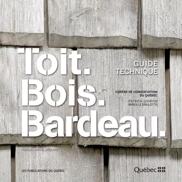 Toit. Bois. Bardeau. -  Centre de conservation du Québec - Publications du Québec