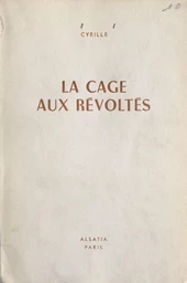 La cage aux révoltés