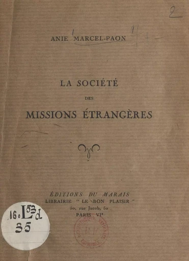 La Société des Missions Étrangères - Anie Marcel-Paon - FeniXX réédition numérique