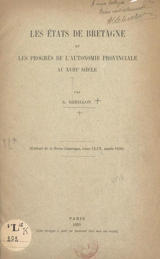 Les États de Bretagne et les progrès de l'autonomie provinciale au XVIIIe siècle - Armand Rébillon - FeniXX réédition numérique