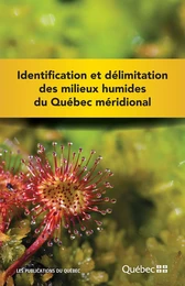 Identification et délimitation des milieux humides du Québec méridional