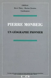 Pierre Monbeig, un géographe pionnier