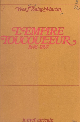 L'empire Toucouleur - Yves-Jean Saint-Martin - FeniXX réédition numérique