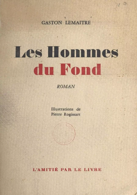 Les hommes du fond - Gaston Lemaitre - FeniXX réédition numérique