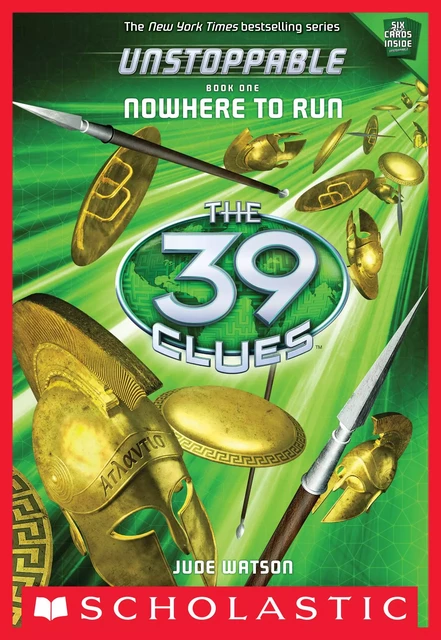 Nowhere to Run (The 39 Clues: Unstoppable, Book 1) - Jude Watson - Scholastic Inc.