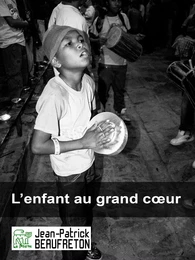 L'enfant au grand coeur