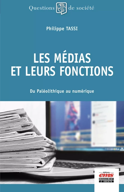 Les médias et leurs fonctions - Philippe Tassi - Éditions EMS