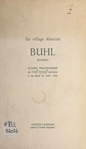 Un village Alsacien : Buhl (Bas-Rhin) - Paul Stroh - FeniXX réédition numérique