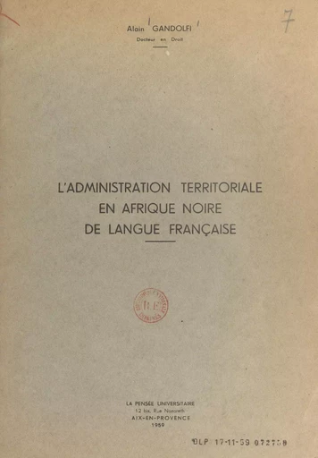 L'administration territoriale en Afrique noire de langue française - Alain Gandolfi - FeniXX réédition numérique