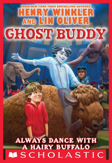 Always Dance with a Hairy Buffalo (Ghost Buddy #4) - Henry Winkler, Lin Oliver - Scholastic Inc.