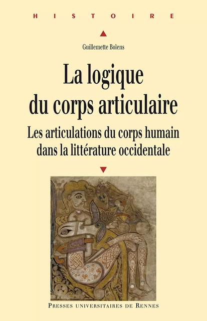 La logique du corps articulaire - Guillemette Bolens - Presses universitaires de Rennes