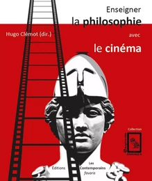 Enseigner la philosophie avec le cinéma