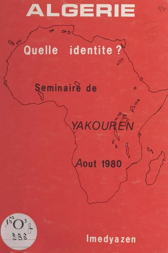 Algérie, quelle identité ? -  Séminaire de Yakouren - FeniXX réédition numérique