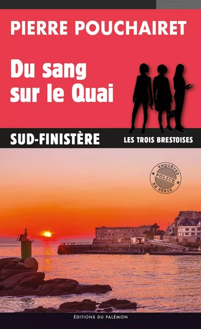 Du sang sur le Quai - Pierre Pouchairet - Palémon