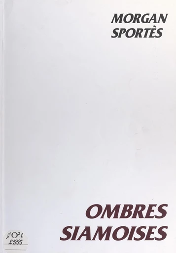 Ombres siamoises - Morgan Sportès - FeniXX réédition numérique