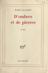 D'ombres et de pierres