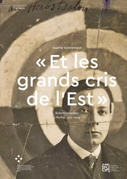 « Et les grands cris de l’Est »