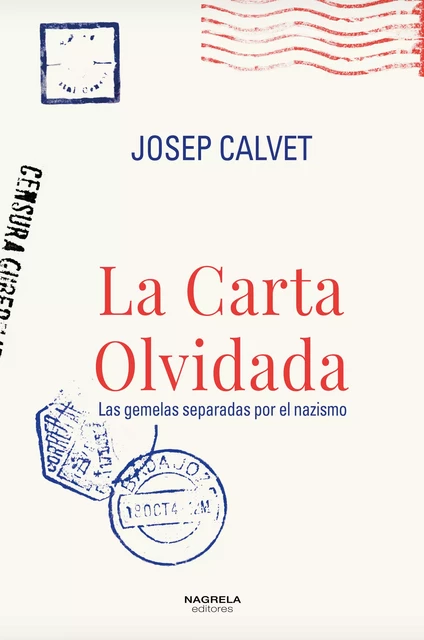 La carta olvidada - Josep Calvet - Nagrela Editores, S.L.