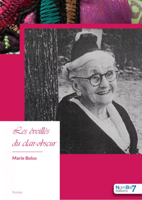 Les éveillés du clair-obscur - Marie Bolus - Nombre7 Editions