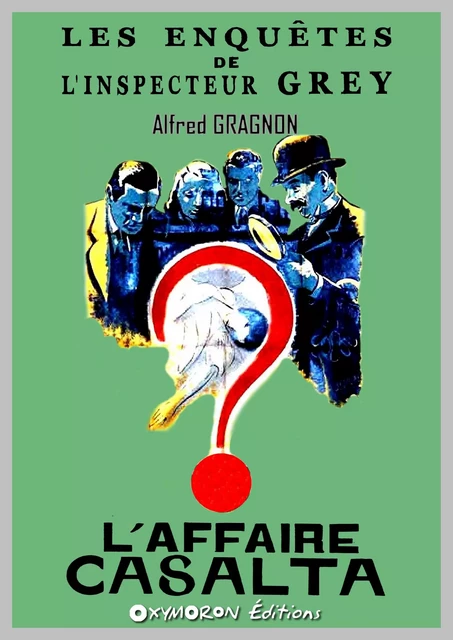 L'affaire Casalta - Alfred Gragnon - OXYMORON Éditions