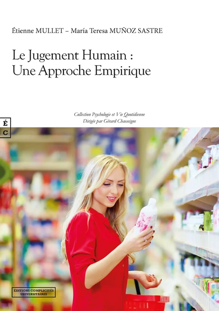 Le Jugement Humain : Une Approche Empirique - Étienne Mullet, María Teresa Muñoz Sastre - EDITIONS COMPLICITES