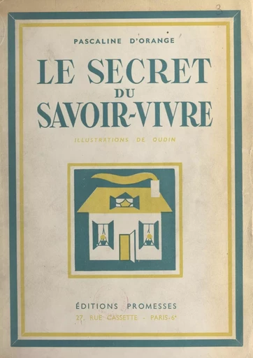 Le secret du savoir-vivre - Pascaline d'Orange - FeniXX réédition numérique