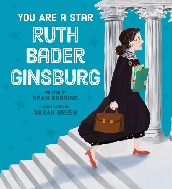 You Are a Star, Ruth Bader Ginsburg - Dean Robbins - Scholastic Inc.