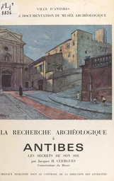 La recherche archéologique à Antibes