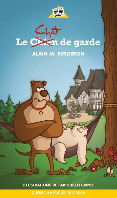 Le Chat de garde - Alain M. Bergeron - Québec Amérique