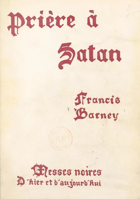 Prière à Satan - Francis Barney - FeniXX réédition numérique