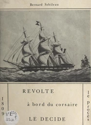 Révolte à bord du corsaire Le Décidé