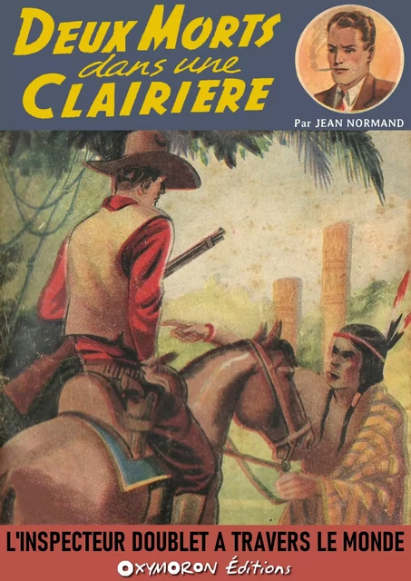 Deux morts dans une clairière - Jean Normand - OXYMORON Éditions