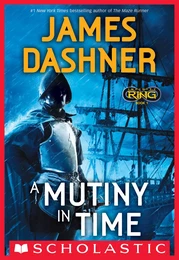 A Mutiny in Time (Infinity Ring, Book 1)