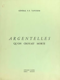 Argentelles qu'on croyait morte