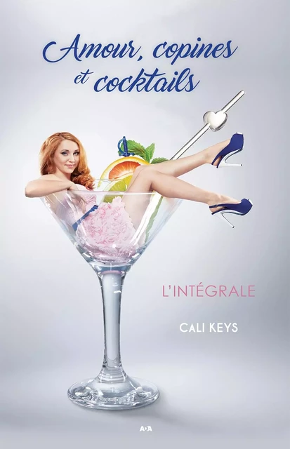 Amour, copines et cocktails - Cali Keys - Éditions AdA