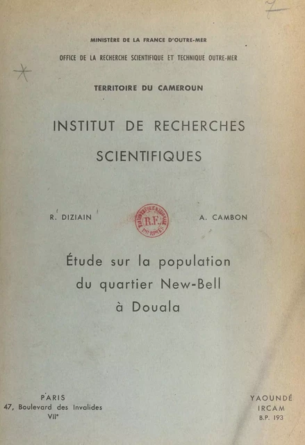 Études sur la population du quartier New-Bell à Douala - Andrée Cambon, Roland Diziain - FeniXX réédition numérique