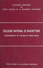 Colloque national de magnétisme commémoratif de l'œuvre de Pierre Weiss