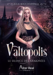 Valtopolis : Le silences des araignées