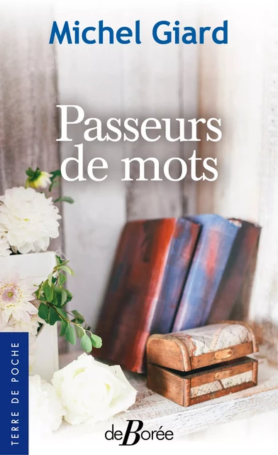 Passeurs de mots - Michel Giard - De Borée