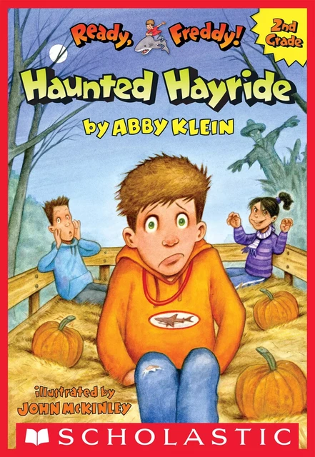 The Haunted Hayride (Ready, Freddy! 2nd Grade #5) - Abby Klein - Scholastic Inc.