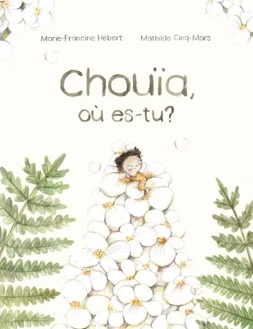 Chouïa, où es-tu? - Marie-Francine Hébert - Planète rebelle