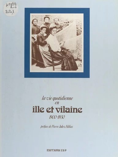 La vie quotidienne en Ille-et-Vilaine - Didier Pemerle - FeniXX réédition numérique