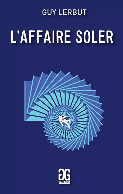 L'Affaire Soler - Guy Lerbut - Gilles Guillon Editeur